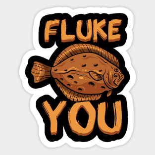 Fluke You Sticker